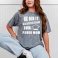 Graduation 2018 Family Shirt He Did It Proud Mom Tee Mineral Wash Tshirts Mineral Gray