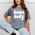 Homebody Introvert I Want To Stay Home Quiet Please Mineral Wash Tshirts Mineral Gray Homebody Introvert I Want To Stay Home Quiet Please Mineral Wash Tshirts Mineral Gray
