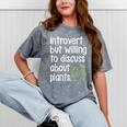 Introvert Humorous Plant Lover Gardening Mineral Wash Tshirts Mineral Gray