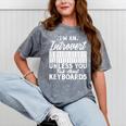 Im An Introvert Unless You Talk About Keyboards Player Mineral Wash Tshirts Mineral Gray Im An Introvert Unless You Talk About Keyboards Player Mineral Wash Tshirts Mineral Gray