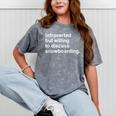 Introverted But Willing To Discuss Snowboarding Introverts Mineral Wash Tshirts Mineral Gray Introverted But Willing To Discuss Snowboarding Introverts Mineral Wash Tshirts Mineral Gray