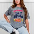 Kids My Mommy Did It Graduation Mom Graduate Mineral Wash Tshirts Mineral Gray