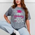 My Mommy Did It And She Did It For Me Graduation Daughter Mineral Wash Tshirts Mineral Gray