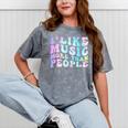 I Like Music More Than People Introvert Musician Retro Mineral Wash Tshirts Mineral Gray