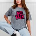No Small Talk Zone – Introvert Quote Mineral Wash Tshirts Mineral Gray No Small Talk Zone – Introvert Quote Mineral Wash Tshirts Mineral Gray