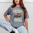 Patience Please I'm From The 1900s Old Car Mineral Wash Tshirts Mineral Gray