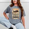 Be Patient With Me I'm From The 1900s Birthday Retirement Mineral Wash Tshirts Mineral Gray