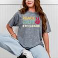 Peace Out 8th Grade Graduation Last Day Of School Mineral Wash Tshirts Mineral Gray