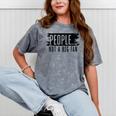 People Not A Big Enthusiast Introvert Sarcasm Quote Mineral Wash Tshirts Mineral Gray People Not A Big Enthusiast Introvert Sarcasm Quote Mineral Wash Tshirts Mineral Gray
