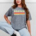 Personal Christmas Retro Vintage Graduation BARBER Job Title Profession Birthday Worker Idea Mineral Wash Tshirts Mineral Gray