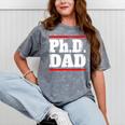 PHD DAD Shirt Doctorate Graduation Fathers Day Mineral Wash Tshirts Mineral Gray