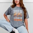 Please Be Patient With Me I'm From The 1900s Old Mineral Wash Tshirts Mineral Gray