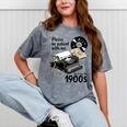 Please Be Patient I'm From The 1900s Sarcastic Joke Premium Tri-Blend Mineral Wash Tshirts Mineral Gray
