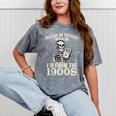 Please Be Patient With Me I'm From The 1900s Skeleton Mineral Wash Tshirts Mineral Gray Please Be Patient With Me I'm From The 1900s Skeleton Mineral Wash Tshirts Mineral Gray