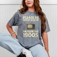 Please Be Patient With Me I'm From The 1900s Television Set Mineral Wash Tshirts Mineral Gray