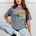 Please Be Patient With Me I'm From The 1900s Vintage For Man Mineral Wash Tshirts Mineral Gray Please Be Patient With Me I'm From The 1900s Vintage For Man Mineral Wash Tshirts Mineral Gray