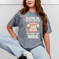 Please Be Patient With Me I'm From The 1900s Vintage Retro Premium Tri-Blend Mineral Wash Tshirts Mineral Gray Please Be Patient With Me I'm From The 1900s Vintage Retro Premium Tri-Blend Mineral Wash Tshirts Mineral Gray