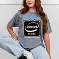 Powered By Introvert Inside Embrace Your Quiet Strength Mineral Wash Tshirts Mineral Gray Powered By Introvert Inside Embrace Your Quiet Strength Mineral Wash Tshirts Mineral Gray