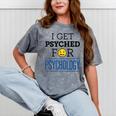 I Get Psyched For Psychology Psychologist Graduation Mineral Wash Tshirts Mineral Gray
