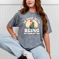 So Done With Being Interrupted Sick And Tired Introvert Premium Tri-Blend Mineral Wash Tshirts Mineral Gray