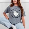 Sorry I Can't Go I'm An Indoor Cat Quote Introvert Mineral Wash Tshirts Mineral Gray Sorry I Can't Go I'm An Indoor Cat Quote Introvert Mineral Wash Tshirts Mineral Gray