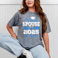 Super Proud Spouse Of 2025 Graduate Senior Graduation Family Mineral Wash Tshirts Mineral Gray
