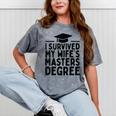 I Survived My Wife's Masters Degree Graduation Class Of 2025 Mineral Wash Tshirts Mineral Gray