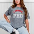 I Survived My Wife's PhD Graduation Slim Fit Shirt Mineral Wash Tshirts Mineral Gray I Survived My Wife's PhD Graduation Slim Fit Shirt Mineral Wash Tshirts Mineral Gray