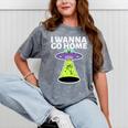 I Wanna Go Home Introvert UFO UAP Flying Saucer Trippy Alien Mineral Wash Tshirts Mineral Gray