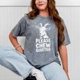 Women's Please Chew Quieter Introvert Quietness Silence Lover Mineral Wash Tshirts Mineral Gray