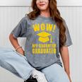 Wow Daughter Graduated Mom Dad Of A Senior Graduation Mineral Wash Tshirts Mineral Gray