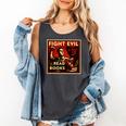 Fight Evil Read Books Propaganda Poster Comfort Colors Tank Top Pepper