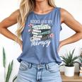 Books Are My Therapy Summer Reading Book Lovers Comfort Colors Tank Top Blue Jean