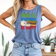 Drink Tea Read Books Be Happy Bookworm Coffee And Tea Lover Comfort Colors Tank Top Blue Jean Drink Tea Read Books Be Happy Bookworm Coffee And Tea Lover Comfort Colors Tank Top Blue Jean