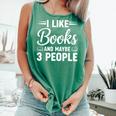 I Like Books And Maybe 3 People Comfort Colors Tank Top Violet I Like Books And Maybe 3 People Comfort Colors Tank Top Violet