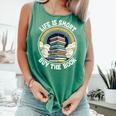 Life Is Short Buy The Book Reading Book Comfort Colors Tank Top Violet