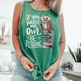 If You Need Me Owl Be Reading Cute Owl Book Lover Comfort Colors Tank Top Violet