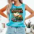 Bookworm If It Involves Books And Tea Lover Reading Premium Tri-Blend Comfort Colors Tank Top Light Green