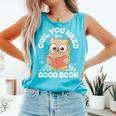Owl You Need Is A Good Book Teacher Librarian Reading Comfort Colors Tank Top Light Green Owl You Need Is A Good Book Teacher Librarian Reading Comfort Colors Tank Top Light Green