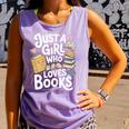 Just a Girl Who Loves Books Bookish Readers Book Lover Girls Comfort Colors Tank Top Lagoon