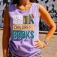 I Still Read Childrens Books Bibliophile Reader Comfort Colors Tank Top Lagoon