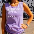 Weekends Coffee And Books Reading Lovers And Coffee Comfort Colors Tank Top Lagoon Weekends Coffee And Books Reading Lovers And Coffee Comfort Colors Tank Top Lagoon