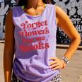Valentine Bookish Love Quote Forget Flowers Buy Me Books Comfort Colors Tank Top Lagoon Valentine Bookish Love Quote Forget Flowers Buy Me Books Comfort Colors Tank Top Lagoon