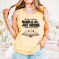A Day Without Reading Is Like I Have No Idea Women Books Comfort Colors Tank Top Grey
