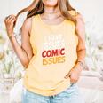 I Have Issues Comic Issues Comic Book Lover Comfort Colors Tank Top Grey I Have Issues Comic Issues Comic Book Lover Comfort Colors Tank Top Grey