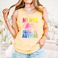 My Wife Is My Favorite Author Book Writer Writing Husband Comfort Colors Tank Top Grey
