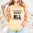 Women's When I Think About Books I Touch My Shelf Book Lover Bookish Comfort Colors Tank Top Grey
