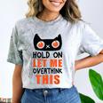 Hold On Let Me Overthink This Anxiety Introvert Overthinking Comfort Color Blast T-Shirt Smoke