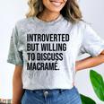 Introverted Macramé Knotter Macrame Introvert Comfort Color Blast T-Shirt Smoke Introverted Macramé Knotter Macrame Introvert Comfort Color Blast T-Shirt Smoke