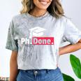 PhD Graduation T Shirt PhDone Tee For Graduates Comfort Color Blast T-Shirt Smoke